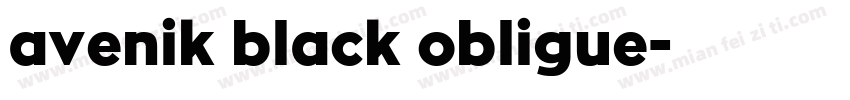avenik black obligue字体转换